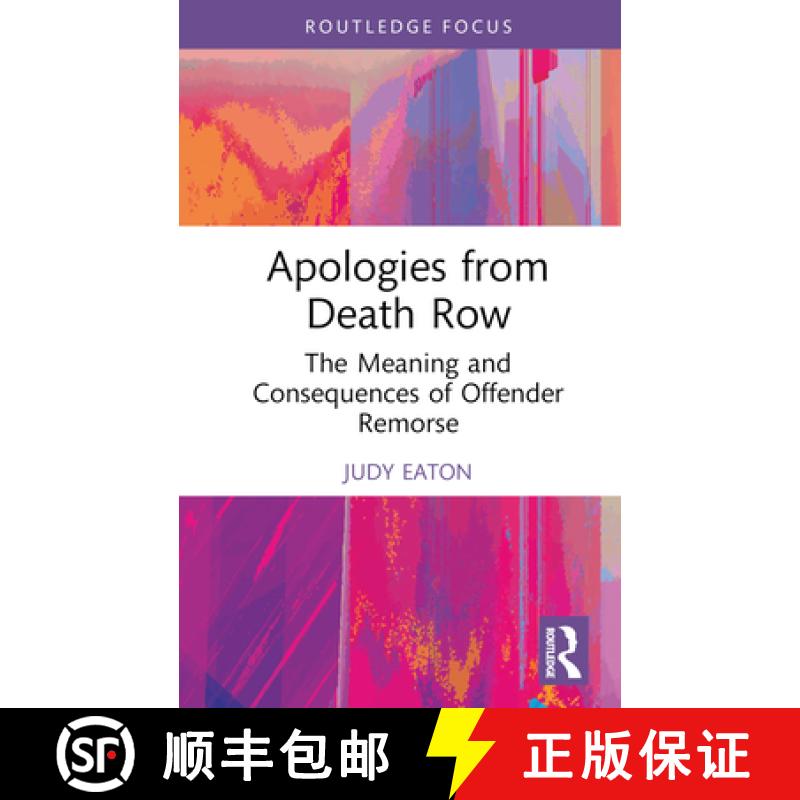 【3-4周达】Apologies from Death Row: The Meaning and Consequences of Offender Remorse [9781032471792]