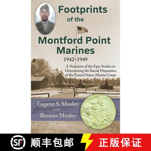 【3-4周达】Footprints of the Montford Point Marines: A Narrative of the Epic Strides in Overcoming th... [9781956744040]