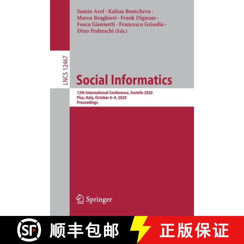 【3-4周达】Social Informatics : 12th International Conference, SocInfo 2020, Pisa, Italy, October 6-9... [9783030609740]