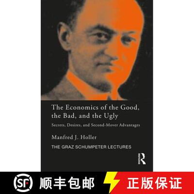 【3-4周达】The Economics of the Good, the Bad and the Ugly: Secrets, Desires, and Second-Mover Advant... [9781138606982]