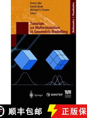 【3-4周达】Tutorials on Multiresolution in Geometric Modelling : Summer School Lecture Notes [9783642078194]