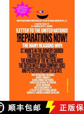 预订 !LETTER TO THE UNITED NATIONS! !REPARATIONS NOW! The Many Reasons Why: St. Mark's-in-the-Bowery ... [9781716024832]