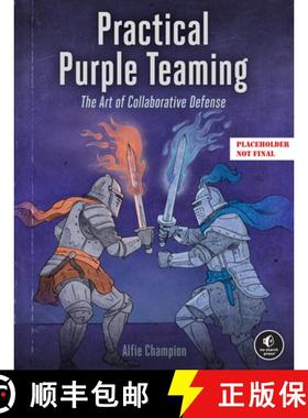 【3-4周达】Practical Purple Teaming: The Art of Collaborative Defense [9781718504288]
