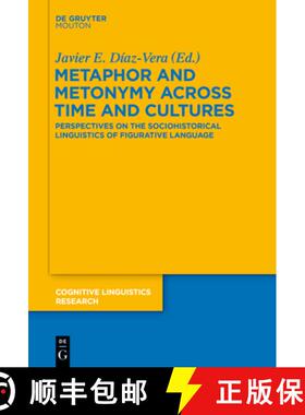 【3-4周达】Metaphor and Metonymy across Time and Cultures : Perspectives on the Sociohistorical Lingu... [9783110335439]