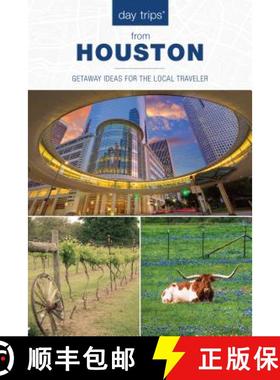 【3-4周达】Day Trips(R) from Houston: Getaway Ideas For The Local Traveler, 3rd Edition (3rd Edition) [9781493031436]