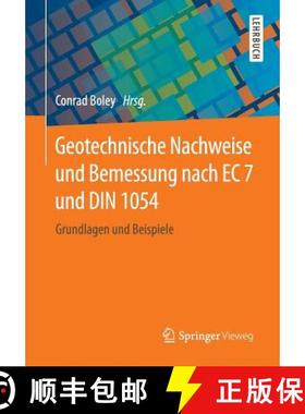 【3-4周达】Geotechnische Nachweise und Bemessung nach EC 7 und DIN 1054 : Grundlagen und Beispiele [9783658078416]