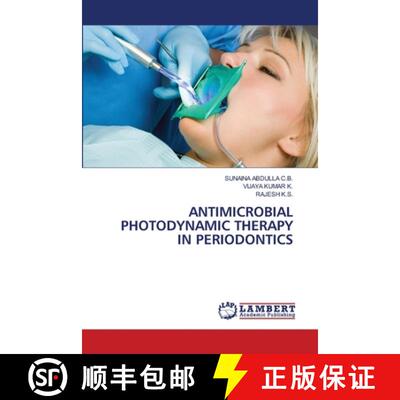 预订 Antimicrobial Photodynamic Therapy in Periodontics [9786207647088]