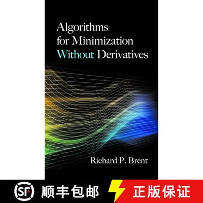 【3-4周达】Algorithms for Minimization Without Derivatives [9780486419985]