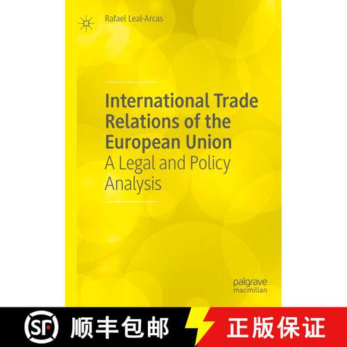 【3-4周达】International Trade Relations of the European Union : A Legal and Policy Analysis [9783031140785]
