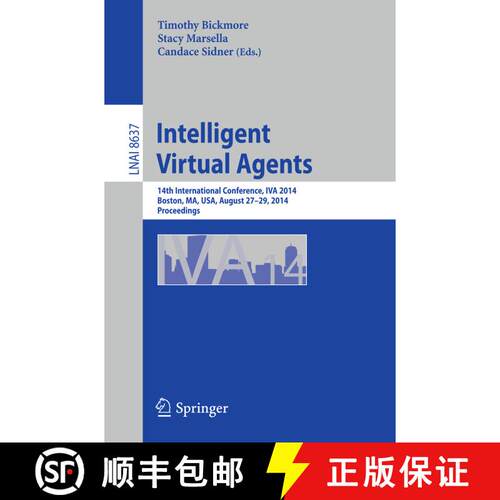 【3-4周达】Intelligent Virtual Agents : 14th International Conference, IVA 2014, Boston, MA, USA, Aug... [9783319097664]