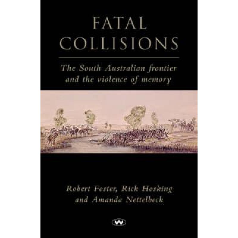 预订 fatal collisions: the south australi. [9781862545335]