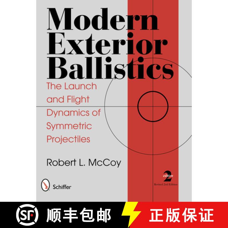 【3-4周达】Modern Exterior Ballistics: The Launch and Flight Dynamics of Symmetric Projectiles [9780764338250]