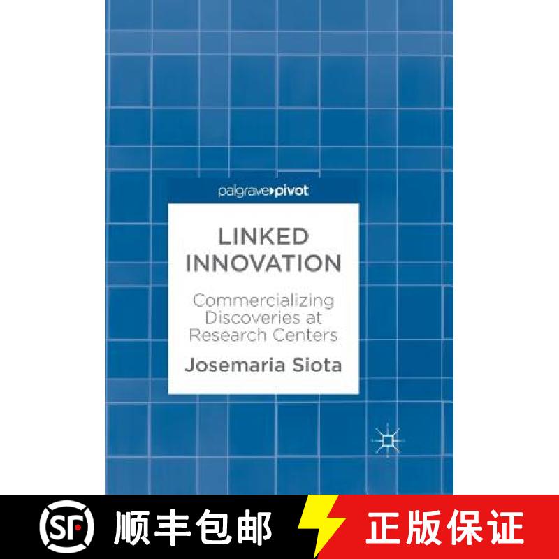 【3-4周达】Linked Innovation : Commercializing Discoveries at Research Centers [9783319868844]
