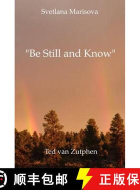 【3-4周达】Be Still and Know: a journey through love in Japanese short form poetry (the b & w version) [9780473206642]