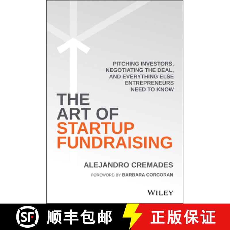 【3-4周达】The Art Of Startup Fundraising: Pitching Investors, Negotiating The Deal, And Everything E... [9781119191834]