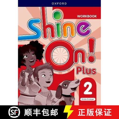 【3-4周达】Shine On! Plus: Level 2: Workbook: Keep playing, learning, and shining together! [9780194070997]