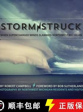 预订 Storm Struck: When Supercharged Winds Slammed Northwest Michigan [9781943995004]