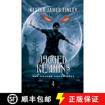 【3-4周达】Jagged Remains (The Keeper Chronicles, Book 4) [9798232826383]