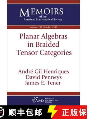 【3-4周达】Planar Algebras in Braided Tensor Categories [9781470455408]