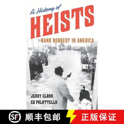 【3-4周达】A History of Heists: Bank Robbery in America [9781538112885]