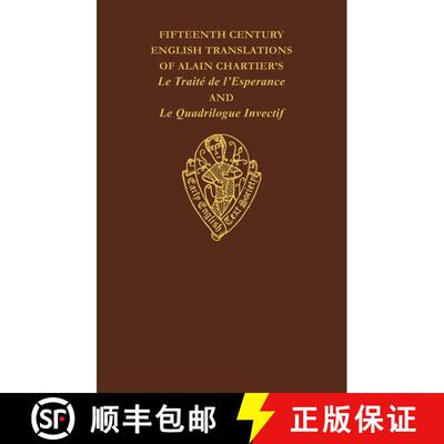 【3-4周达】精装 Fifteenth-Century English Translations of Alain Chartier's Le Traite de L'Esperance a... [9780197222836]