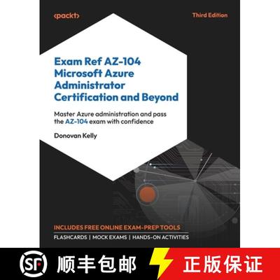 预订 Exam Ref AZ-104 Microsoft Azure Administrator Certification and Beyond - Third Edition: Master A... [9781805122852]