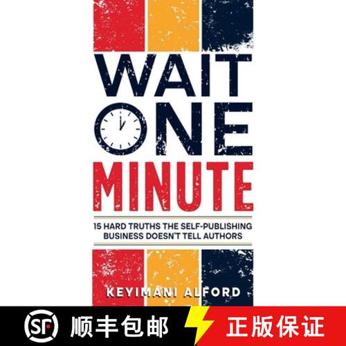 【3-4周达】Wait One Minute: 15 Hard Truths the Self-Publishing Business Doesn't Tell Authors [9798994759547]