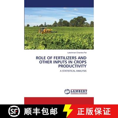 预订 Role of Fertilizers and Other Inputs in Crops Productivity [9786202555883]