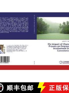预订 The Impact of Change Process on Employee Involvement and Commitment [9783330029590]