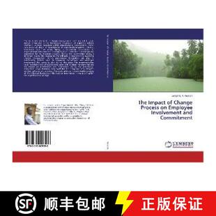 预订 The Impact of Change Process on Employee Involvement and Commitment [9783330029590]