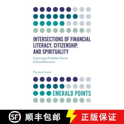 【3-4周达】Intersections of Financial Literacy, Citizenship, and Spirituality: Examining a Forbidden ... [9781789736342]