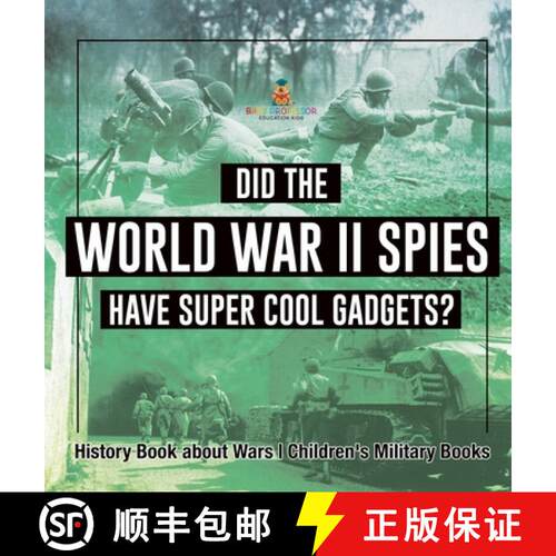 【3-4周达】精装 Did the World War II Spies Have Super Cool Gadgets? History Book about Wars | Childre... [9798869413895]