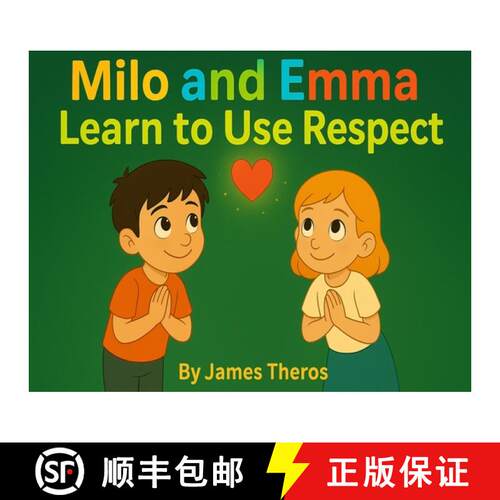 【3-4周达】Milo and Emma Learn to Use Respect [9780990416456]