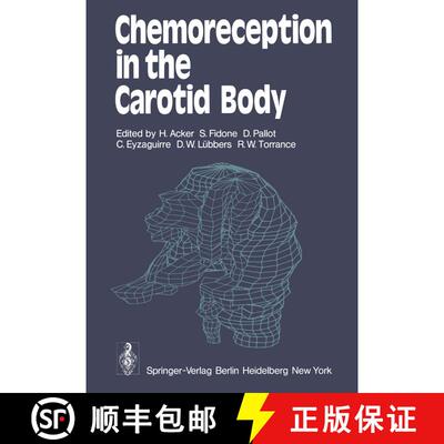 【3-4周达】Chemoreception in the Carotid Body [9783540084556]