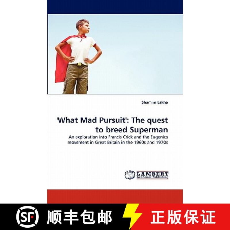 预订 'What Mad Pursuit': The Quest to Breed Superman [9783844326765]