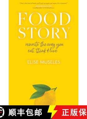 【3-4周达】Food Story: Rewrite the Way You Eat, Think, and Live [9781683647195]