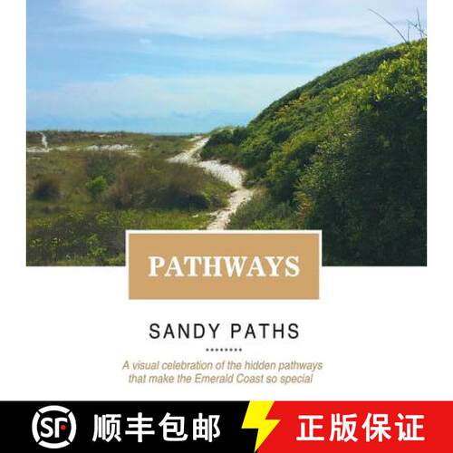 【3-4周达】Pathways: A Visual Celebration of the Hidden Pathways That Make the Emerald Coast So Special [9781948080026]