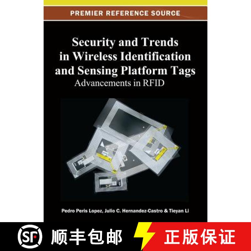 【3-4周达】Security and Trends in Wireless Identification and Sensing Platform Tags: Advancements in ... [9781466619906]
