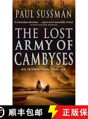【3-4周达】Lost Army Of Cambyses: a heart-pounding and adrenalin – fuelled adventure thriller set in... [9780553818031]