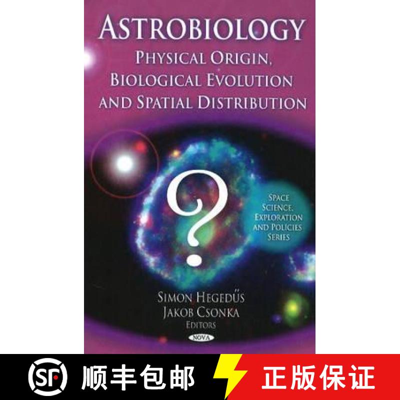 【3-4周达】Astrobiology: Physical Origin, Biological Evolution and Spatial Distribution [9781607412908]