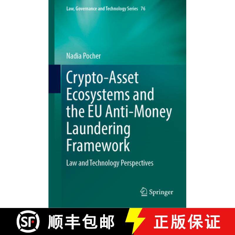 【3-4周达】Crypto-Asset Ecosystems and the EU Anti-Money Laundering Framework: Law and Technology Per... [9783031946974]