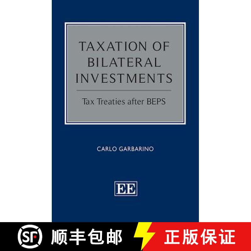 【3-4周达】Taxation of Bilateral Investments - Tax Treaties after BEPS: Tax Treaties after BEPS [9781788976886]