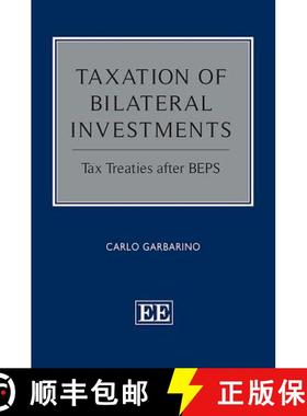 【3-4周达】Taxation of Bilateral Investments - Tax Treaties after BEPS: Tax Treaties after BEPS [9781788976886]