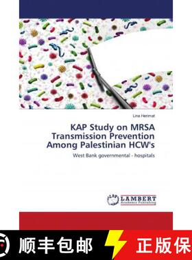 预订 KAP Study on MRSA Transmission Prevention Among Palestinian HCW's [9786200299543]