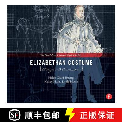 【3-4周达】精装 Elizabethan Costume Design and Construction: (The Focal Press Costume Topics Series) [9780240825090]