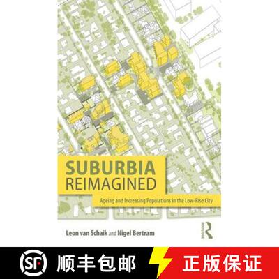 【3-4周达】精装 Suburbia Reimagined: Ageing and Increasing Populations in the Low-Rise City [9781138085503]