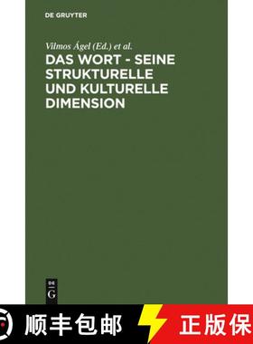 【3-4周达】Das Wort - Seine strukturelle und kulturelle Dimension：Festschrift für Oskar Reichmann z... [9783484730588]
