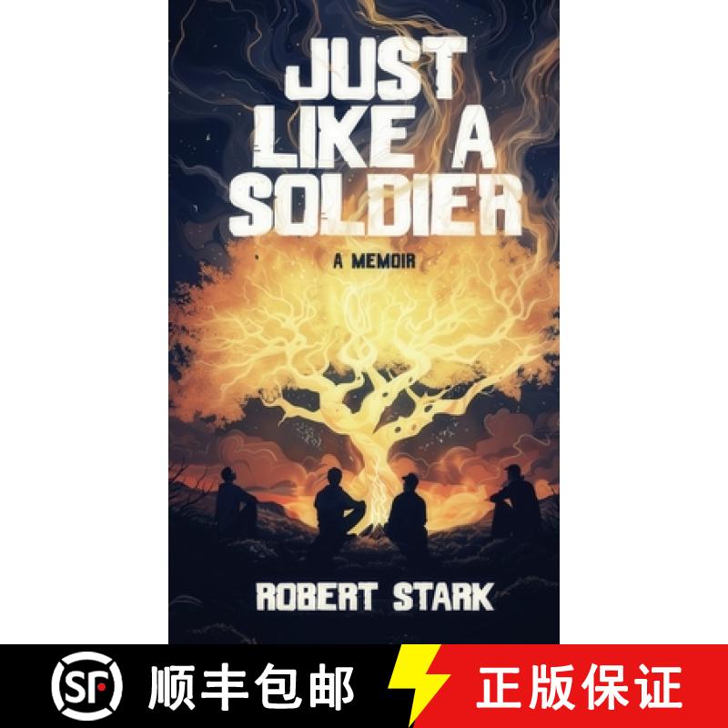 【3-4周达】Just Like a Soldier: A True Story of Family, Farming, and Finding Hope in Ordinary Folk [9798986178042]