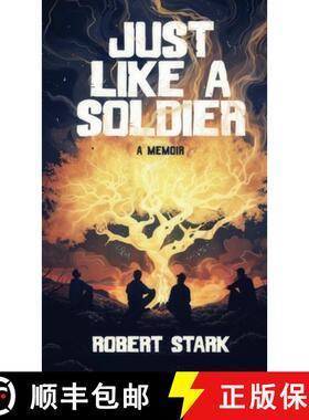 【3-4周达】Just Like a Soldier: A True Story of Family, Farming, and Finding Hope in Ordinary Folk [9798986178042]