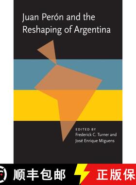 预订 Juan Peron and the Reshaping of Argentina [9780822984900]